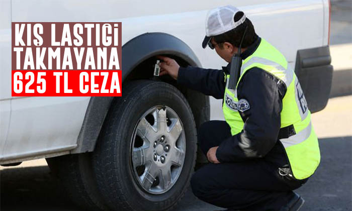 Zorunlu kış lastiğini takmayana 625 TL ceza