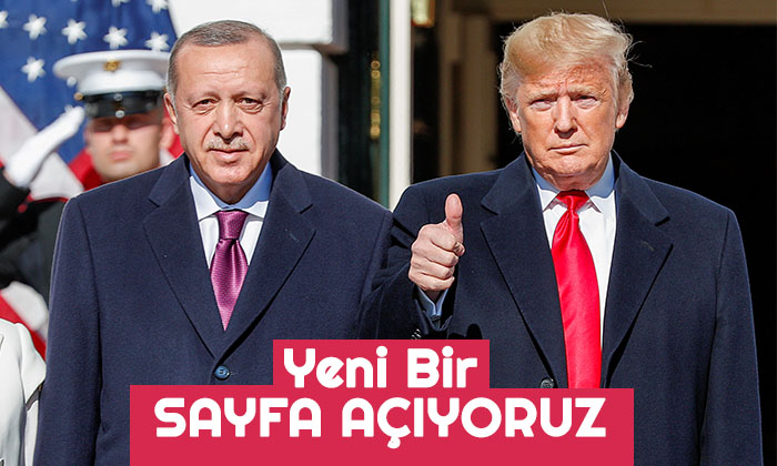 Erdoğan: ABD ile yeni bir sayfa açmakta kararlıyız