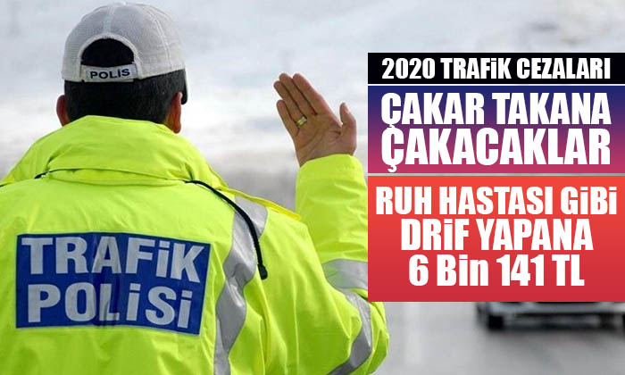 2020 Trafik Cezaları Belli Oldu