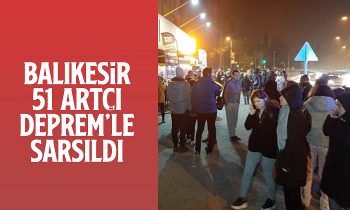 Balıkesirde üst üste depremler