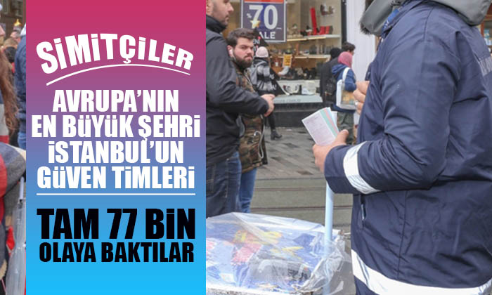 İstanbul Güven Timlerine Emanet