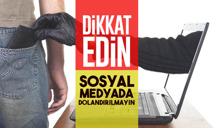 Dolandırıcılar Sosyal Medyada Cirit Atıyor