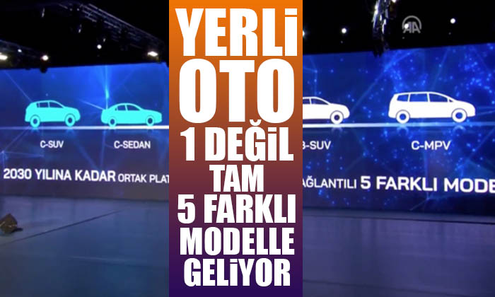 Yerli Otomobil 1 Değil Tam 5 Farklı Modelle Geliyor