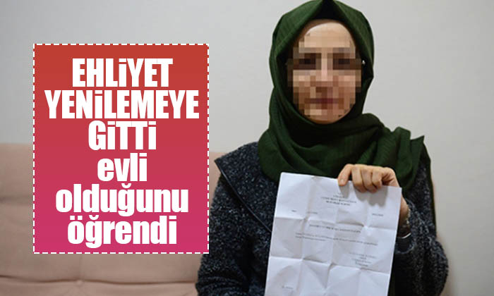 Ehliyetini yenilemek isteyen vatandaş evli olduğunu öğrendi