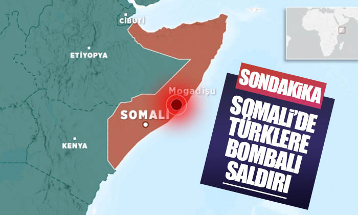 Somali’de Türklere Bombalı Saldırı! Çok sayıda yaralı var