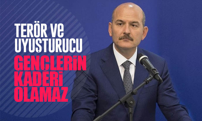 Bakan Soylu: Terör ve Uyuşturucu bu ülkenin gençlerinin kaderi olamaz