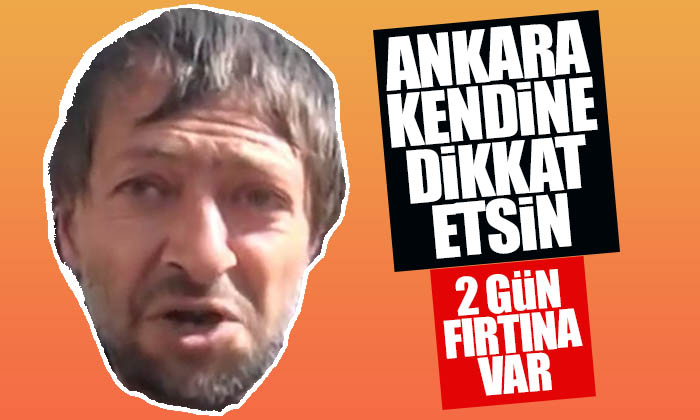 Ankara için kuvvetli fırtına bekleniyor