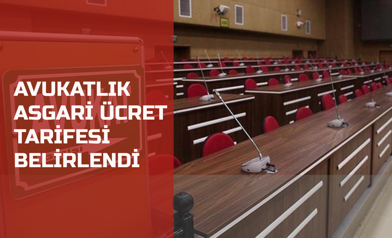 Avukatlık asgari ücret tarifesi belirlendi