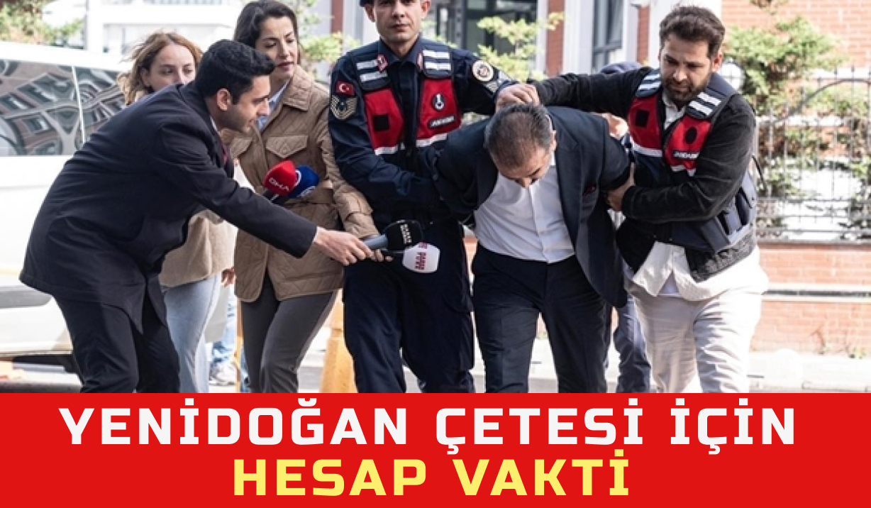 Yenidoğan çetesi için hesap vakti