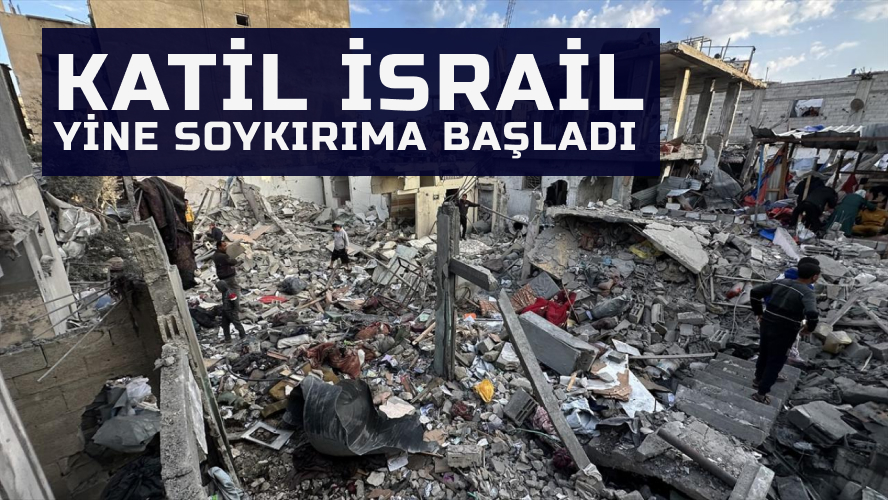 Katil İsrail Yine Soykırıma Başladı