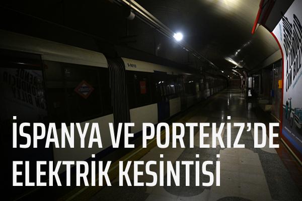 İspanya ve Portekiz’de elektrik kesintisi: Milyonlar etkilendi