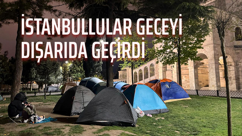 İstanbullular geceyi dışarıda geçirdi