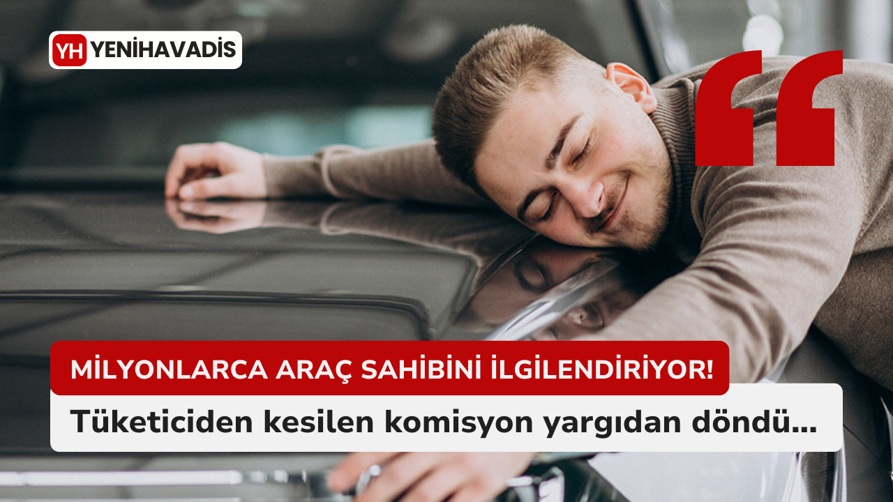 Milyonlarca araç sahibi ilgilendiriyor!