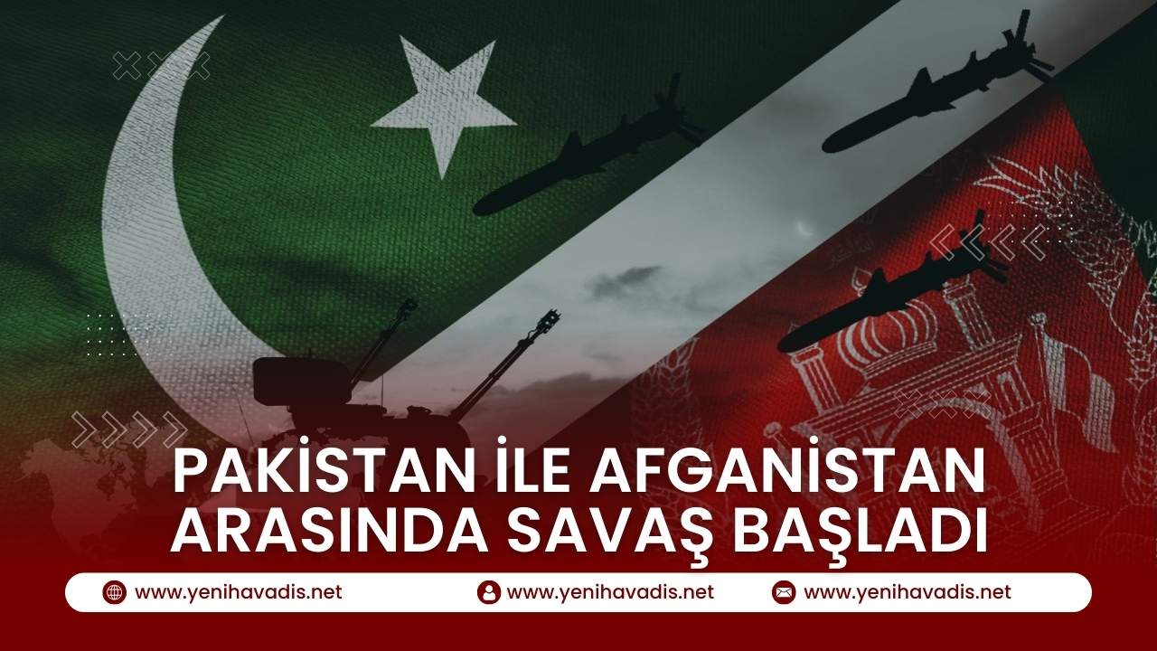 Pakistan ile Afganistan arasında savaş başladı