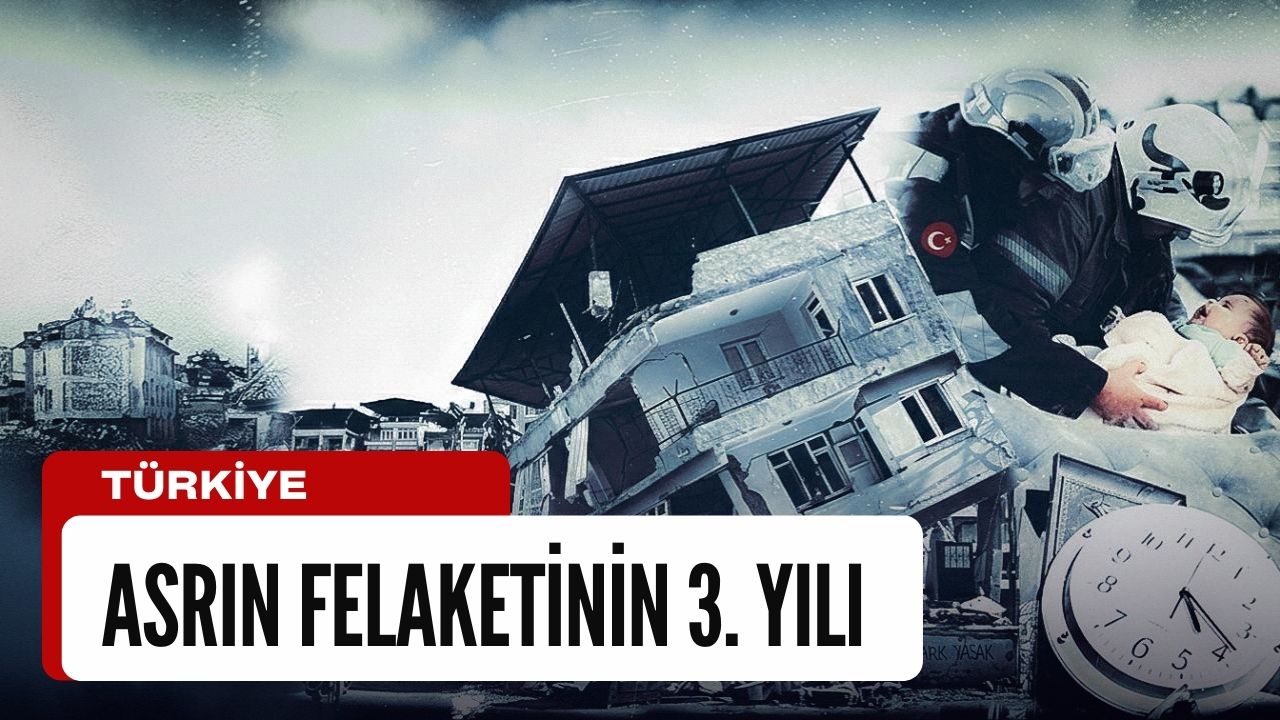 Asrın felaketinin 3. yılı