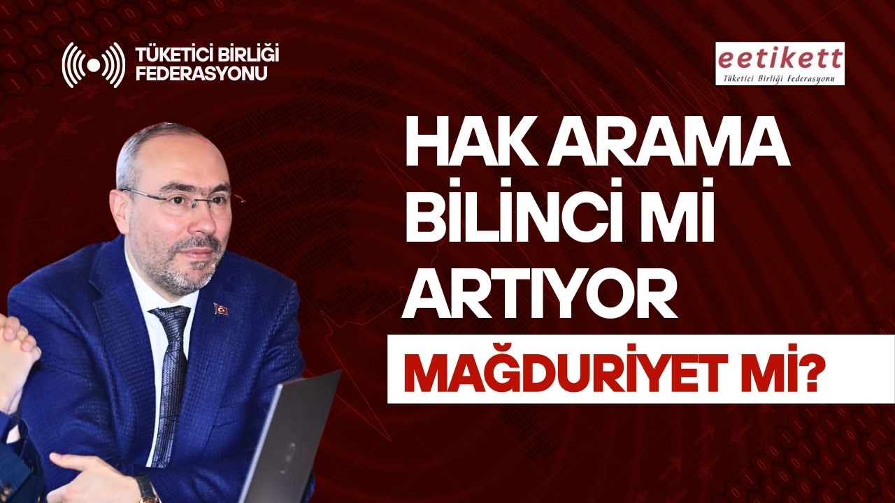 HAK ARAMA BİLİNCİ Mİ ARTIYOR, MAĞDURİYET Mİ?