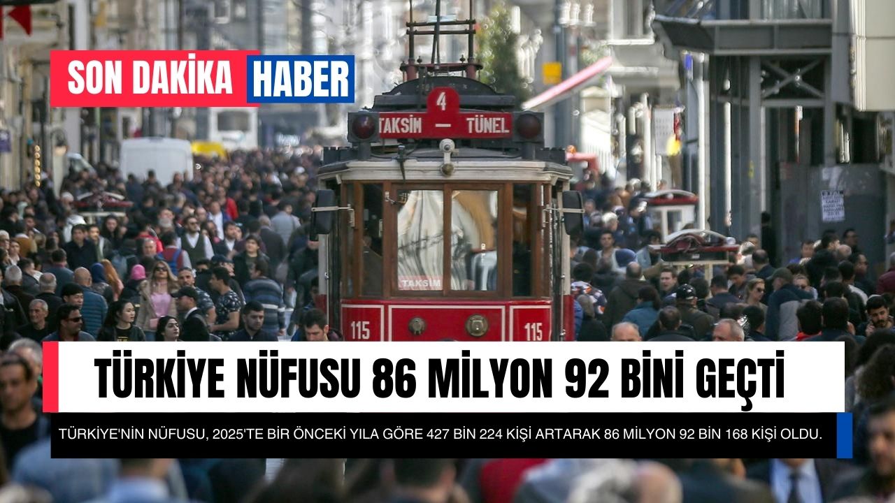 Türkiye nüfusu 86 milyon 92 bini geçti