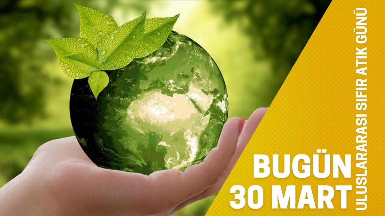 Bugün Uluslararası Sıfır Atık Günü