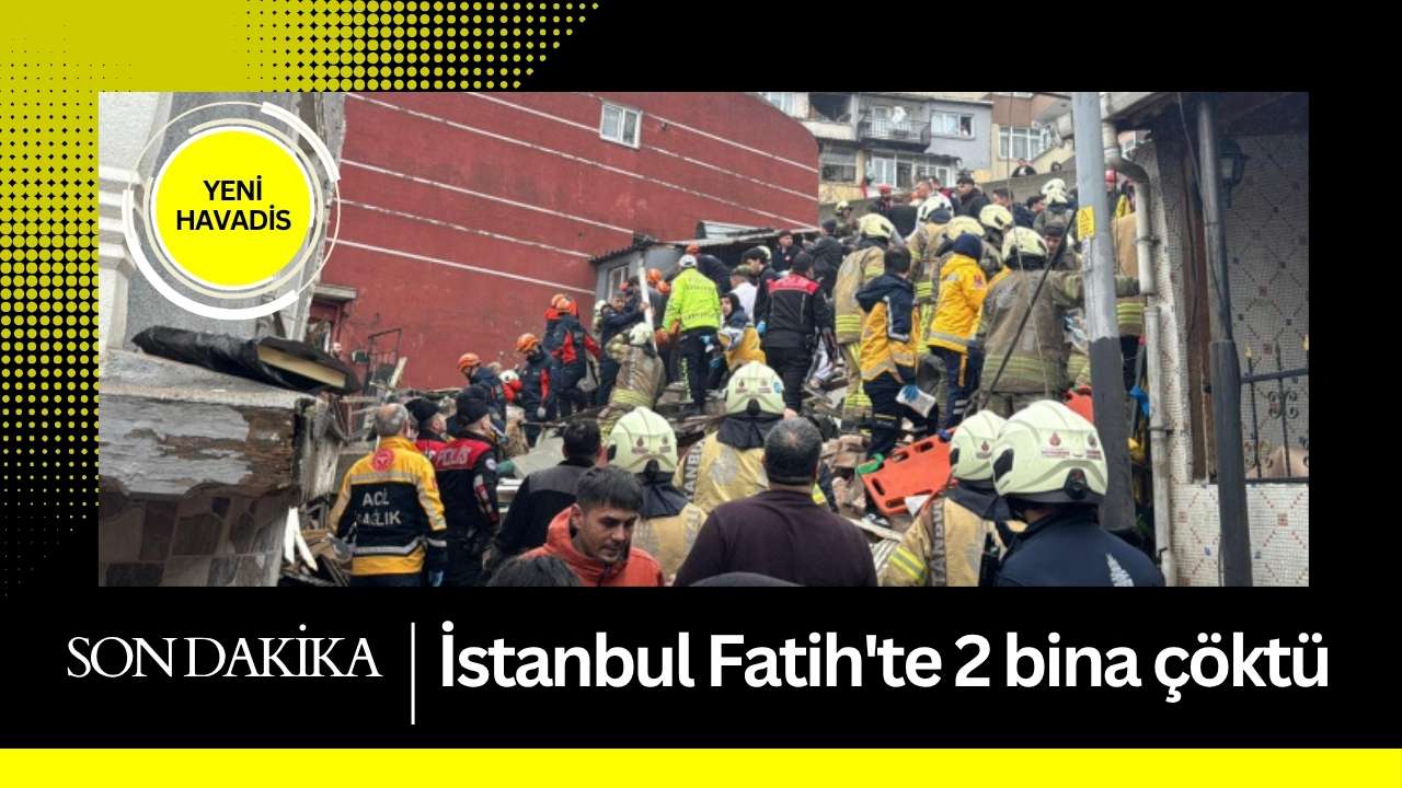 İstanbul Fatih’te 2 bina çöktü