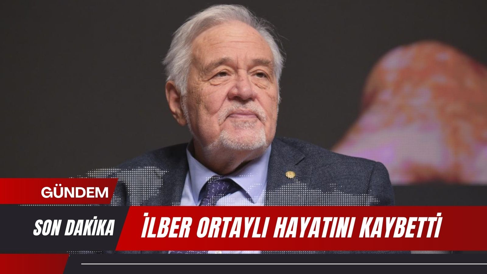 İlber Ortaylı yaşama veda etti