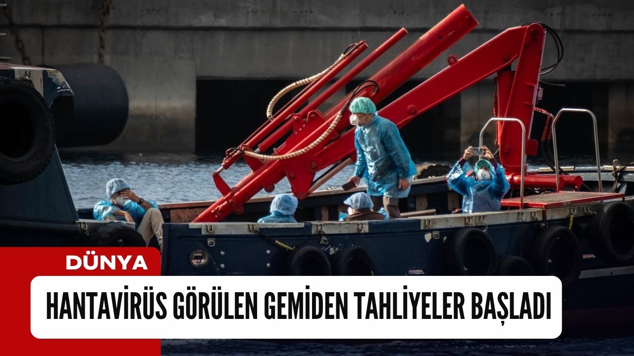 Hantavirüs görülen gemiden tahliyeler başladı