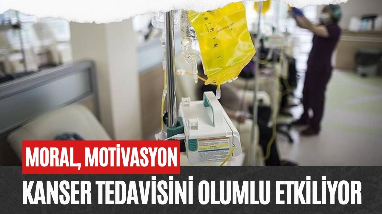 Moral, motivasyon kanser tedavisini olumlu etkiliyor